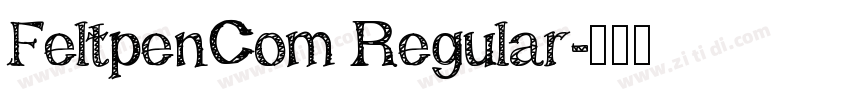 FeltpenCom Regular字体转换